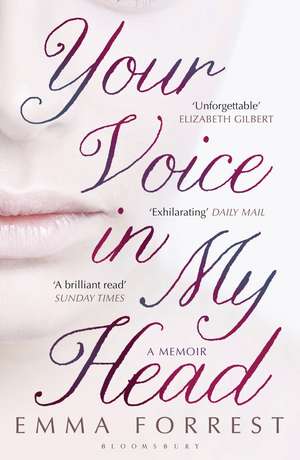 Your Voice in My Head de Emma Forrest