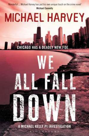 We All Fall Down de Michael Harvey