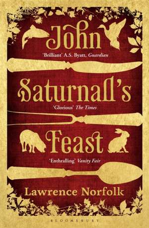 John Saturnall's Feast de Lawrence Norfolk