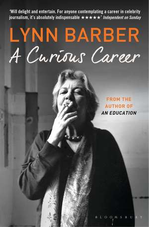 A Curious Career de Lynn Barber