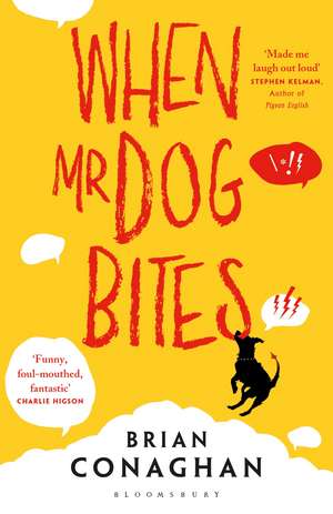 When Mr Dog Bites de Brian Conaghan