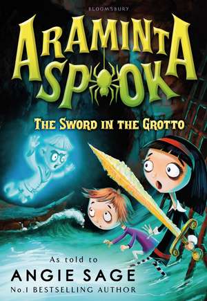 Araminta Spook: The Sword in the Grotto de Angie Sage