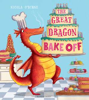 The Great Dragon Bake Off de Nicola O'Byrne