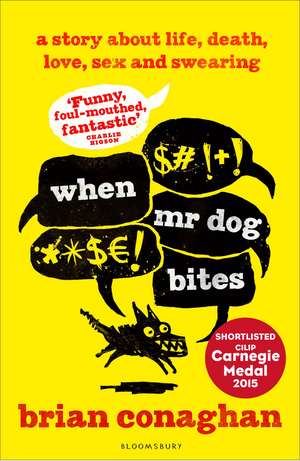 When Mr Dog Bites de Brian Conaghan