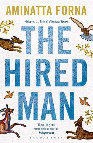 The Hired Man de Aminatta Forna