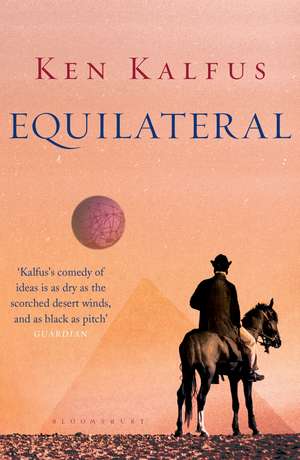 Equilateral: A Novel de Ken Kalfus