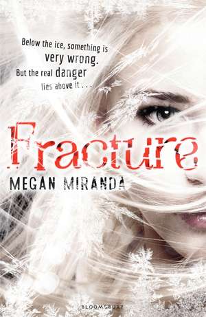 Fracture de Megan Miranda