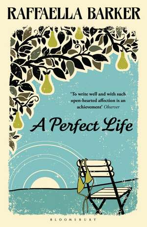 A Perfect Life de Raffaella Barker