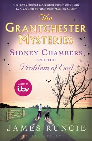 Sidney Chambers and The Problem of Evil: Grantchester Mysteries 3 de James Runcie