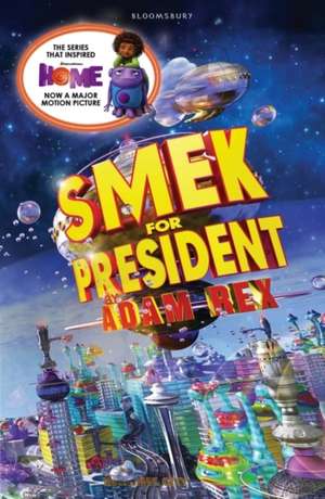 Smek for President de Adam Rex