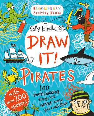 Draw it! Pirates de Sally Kindberg