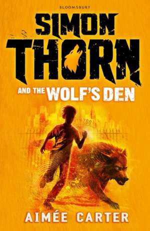 Simon Thorn and the Wolf's Den de Aimée Carter