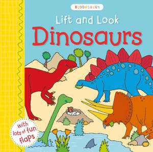 Lift and Look Dinosaurs de Bloomsbury