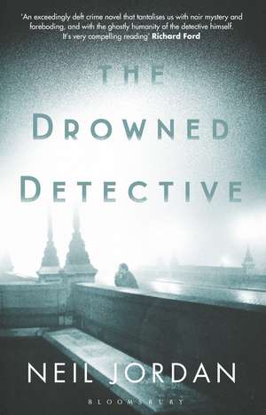 The Drowned Detective de Neil Jordan