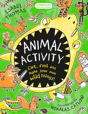 Animal Activity: Cut, fold and make your own wild things! de Isabel Thomas