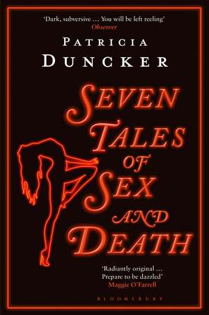 Seven Tales of Sex and Death de Patricia Duncker