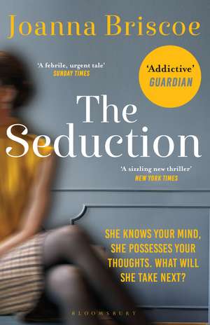 The Seduction: An addictive new story of desire and obsession de Joanna Briscoe