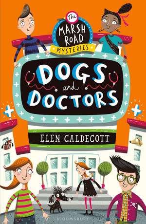 Dogs and Doctors de Elen Caldecott