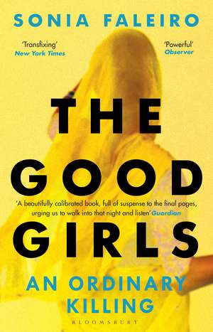 The Good Girls: An Ordinary Killing de Sonia Faleiro