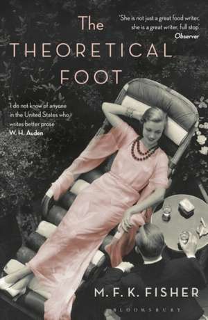 The Theoretical Foot de M. F. K. Fisher