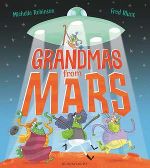 Grandmas from Mars de Michelle Robinson