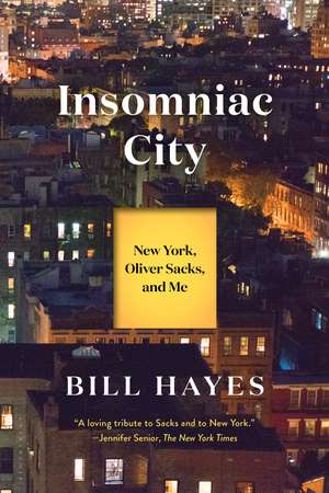 Insomniac City: New York, Oliver Sacks, and Me de Bill Hayes