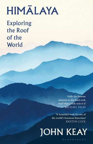 Himalaya: Exploring the Roof of the World de John Keay