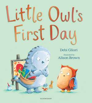 Little Owl’s First Day de Debi Gliori