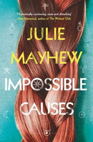 Impossible Causes de Julie Mayhew