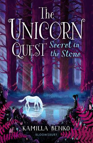 Secret in the Stone: The Unicorn Quest 2 de Kamilla Benko