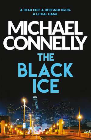 The Black Ice de Michael Connelly