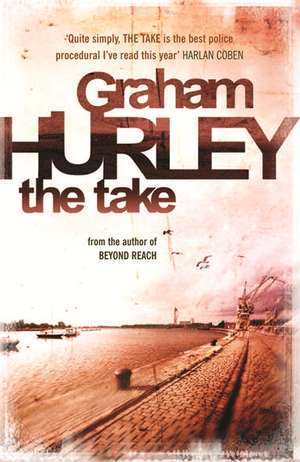 The Take de Graham Hurley