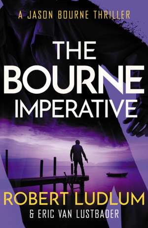 Robert Ludlum's The Bourne Imperative de Eric Van Lustbader