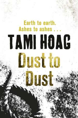 Dust To Dust de Tami Hoag