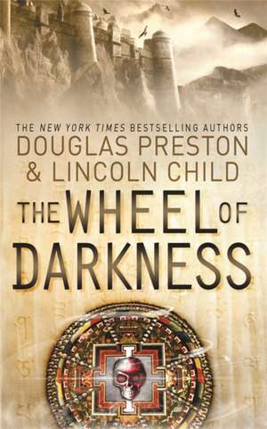 The Wheel of Darkness de Douglas Preston