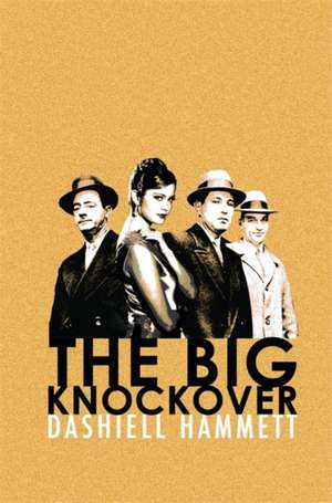 The Big Knockover de Dashiell Hammett