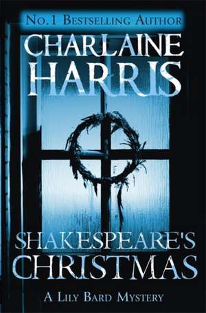 Shakespeare's Christmas de Charlaine Harris