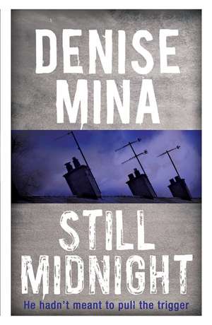 Still Midnight de Denise Mina