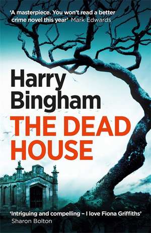 The Dead House de Harry Bingham