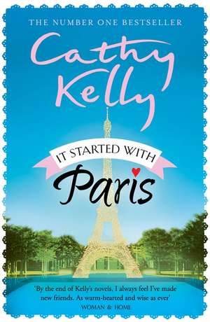 It Started With Paris de Cathy Kelly