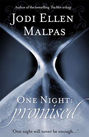 Malpas, J: One Night: Promised