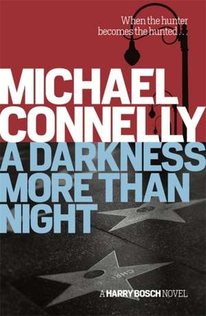 A Darkness More Than Night de Michael Connelly