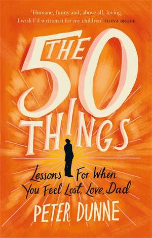 Dunne, P: The 50 Things de Peter Dunne