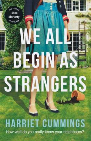 Cummings, H: We All Begin As Strangers de Harriet Cummings