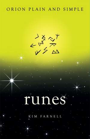 Runes, Orion Plain and Simple de Kim Farnell