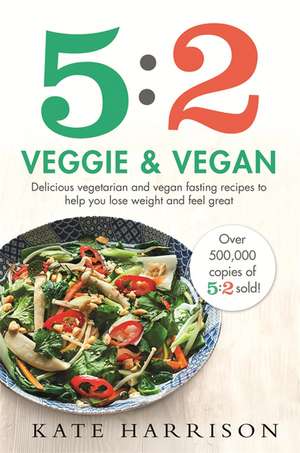 5:2 Veggie and Vegan de Kate Harrison