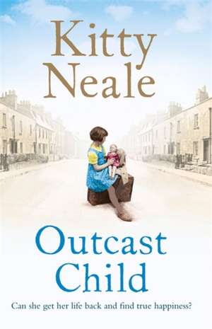 Outcast Child de Kitty Neale