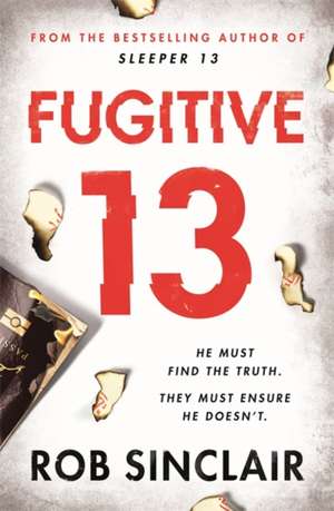 Fugitive 13 de Rob Sinclair