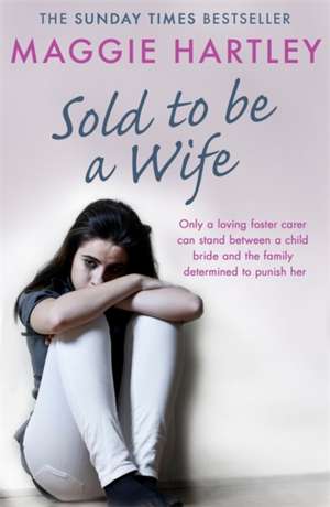 Sold To Be A Wife de Maggie Hartley