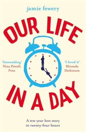 Our Life in a Day de Jamie Fewery